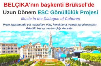 Belçika , Brüksel Uzun Dönem ESC Gönüllülük Projesi Belçika , Brüksel Uzun Dönem ESC Gönüllülük Projesi
