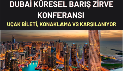 Dubai Küresel Barış Zirve Konferansı | Masraflar Karşılanıyor