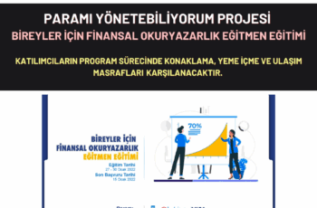Paramı Yönetebiliyorum Projesi Bireyler için Finansal Okuryazarlık Eğitmen Eğitimine Başvur