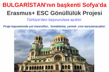 Bulgaristan başkenti Sofya ESC Gönüllülük Projesi Bulgaristan başkenti Sofya ESC Gönüllülük Projesi