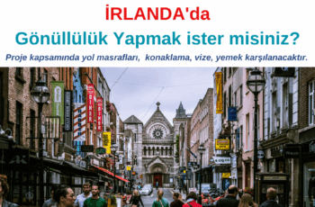 İrlanda Uzun Dönem Gönüllülük Projesi İrlanda Uzun Dönem Gönüllülük Projesi