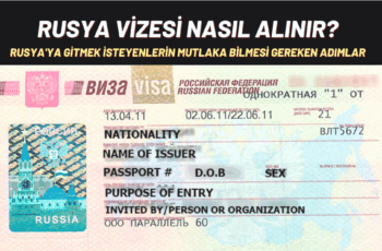 Rusya Vizesi Nasıl Alınır? Tüm Detaylar Burada