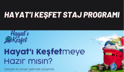Hayat’ı Keşfet Staj Programına Başvurun 2022