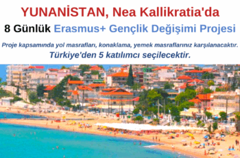 Yunanistan, Nea Kallikratia 8 Günlük Gençlik Değişimi Projesi Yunanistan, Nea Kallikratia 8 Günlük Gençlik Değişimi Projesi