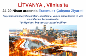 Litvanya Erasmus+ Çalışma Ziyareti Programı Litvanya Erasmus+ Çalışma Ziyareti Programı