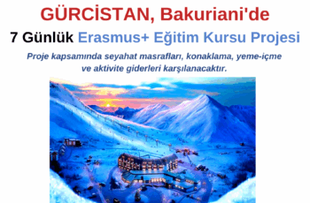 Gürcistan 7 Günlük Erasmus+ Eğitim Kursu Gürcistan 7 Günlük Erasmus+ Eğitim Kursu