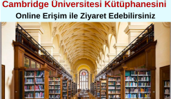 Cambridge Üniversitesi Kütüphanesini Online Erişim ile Ziyaret Et