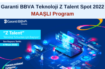 Garanti BBVA Teknoloji Z Talent Spot 2022 – Maaşlı