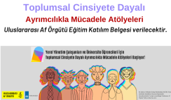 Toplumsal Cinsiyete Dayalı Ayrımcılıkla Mücadele Atölye Başvuru