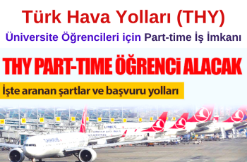 THY Üniversite Öğrencileri için Part-time Çalışma İmkanı Sunuyor