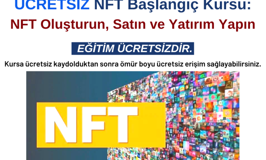 NFT Başlangıç Kursu: NFT Oluşturun, Satın ve Yatırım Yapın – Ücretsiz Kurs img