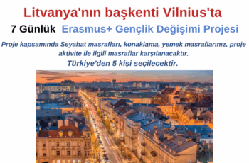 Litvanya’nın başkenti Vilnius 7 Günlük Erasmus+ Gençlik Değişimi Litvanya’nın başkenti Vilnius 7 Günlük Erasmus+ Gençlik Değişimi
