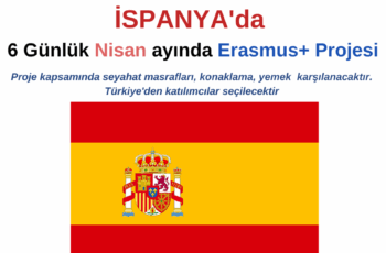 İspanya Nisan ayında 6 Günlük Erasmus+ Projesi İspanya Nisan ayında 6 Günlük Erasmus+ Projesi