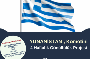 Yunanistan Komotini 4 Haftalık Gönüllülük Projesi