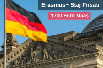 Almanya Erasmus+ Stajı – 1700 Euro Maaş
