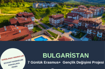 Bulgaristan Bansko 7 Günlük Erasmus+ Gençlik Değişimi