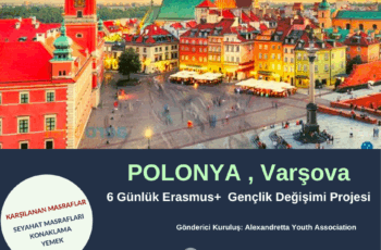 Polonya , Varşova 6 Günlük Erasmus+ Gençlik Değişimi