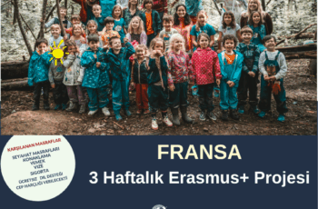 Fransa Temmuz ayında 3 Haftalık Gönüllülük Projesi