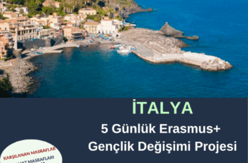 İtalya 5 Günlük Erasmus+ Gençlik Değişimi