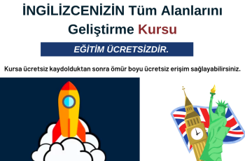 İngilizcenizin Tüm Alanlarını Geliştirme Kursu – Ücretsiz İngilizcenizin Tüm Alanlarını Geliştirme Kursu – Ücretsiz