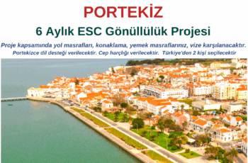 Portekiz 6 Aylık ESC Gönüllülük Projesi Portekiz 6 Aylık ESC Gönüllülük Projesi