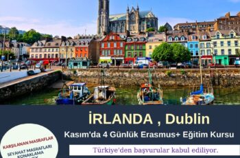 İrlanda , Dublin 4 Günlük Erasmus+ Eğitim Kursu