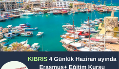 Kıbrıs 4 Günlük Erasmus+ Eğitim Kursu
