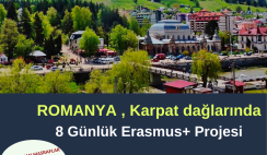 Romanya , Karpat Dağlarında 8 Günlük Erasmus+ Projesi