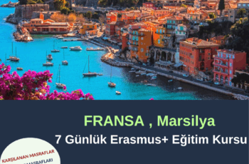 Fransa , Marsilya 7 Günlük Erasmus+ Eğitim Kursu