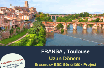 Fransa , Toulouse Uzun Dönem Gönüllülük Projesi