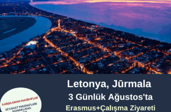 Letonya, Jūrmala  Ağustos’ta 3 Günlük Erasmus+ Çalışma Ziyareti