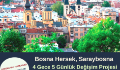 Bosna Hersek 4 Gece 5 Gün Değişim Programı