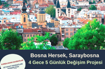 Bosna Hersek 4 Gece 5 Gün Değişim Programı