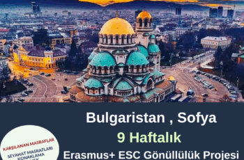 Bulgaristan , Sofya 9 Haftalık Gönüllülük Projesi
