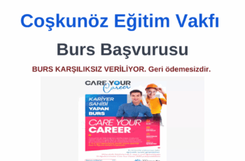 Coşkunöz Eğitim Vakfı Burs Başvurusu