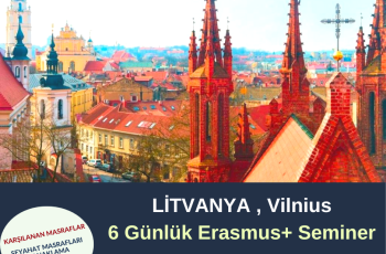 Litvanya , Vilnius 6 Günlük Erasmus+ Seminer