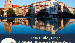 Portekiz , Braga 6 Günlük Erasmus+ Kursu