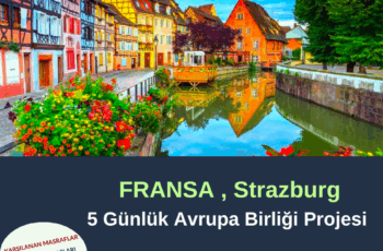 Fransa , Strazburg 5 Günlük Avrupa Birliği Projesi