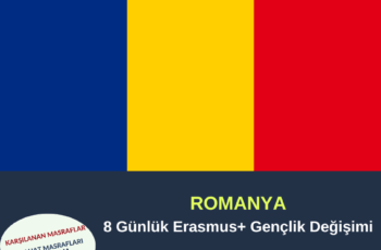 Romanya 8 Günlük Gençlik Değişimi Projesi