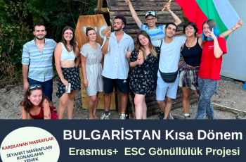Bulgaristan Kısa Dönem Gönüllülük Projesi