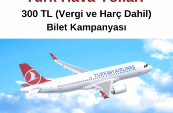THY 300 TL Bilet Kampanyası