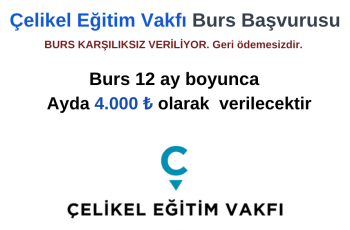Çelikel Eğitim Vakfı Bursu Çelikel Eğitim Vakfı Bursu