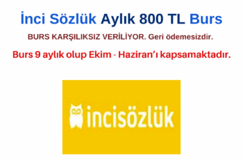 İnci Sözlük Aylık 800 TL Burs