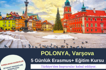Polonya , Varşova 5 Günlük Erasmus+ Eğitim Kursu