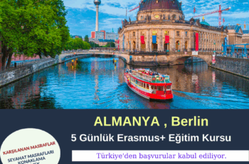 Almanya , Berlin 5 Günlük Erasmus+ Eğitim Kursu