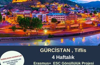 Gürcistan , Tiflis 4 Haftalık Gönüllülük Projesi