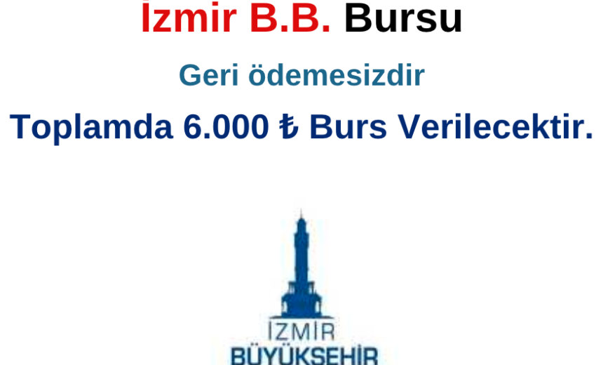 İzmir B.B Bursu Toplam 6000 TL img