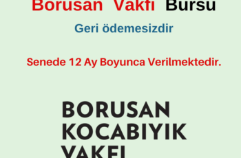 Borusan Kocabıyık Vakfı Bursu Borusan Kocabıyık Vakfı Bursu