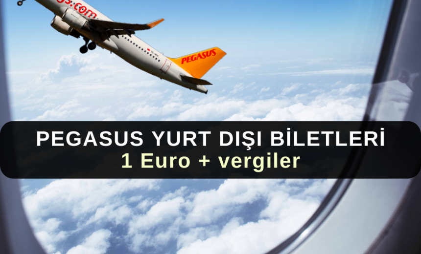 Pegasus Yurt Dışı Biletleri 1 Euro + vergilerle img