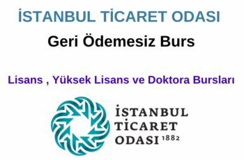 İstanbul Ticaret Odası Burs Duyurusu İstanbul Ticaret Odası Burs Duyurusu